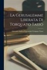 Giovanni Andrea Scartazzini T. Tasso - La Gerusalemme Liberata di Torquato Tasso