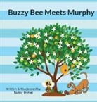 Taylor Immel - Buzzy Bee Meets Murphy