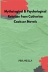Prameela - Mythological & Psychological Relation from Catherine Cookson Novels