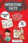 Climax Publishers, K. Stephenson - Interesting Facts for Smart Kids Age 6-10