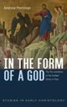 Andrew Perriman - In the Form of a God