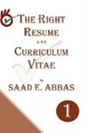Saad E. Abbas - THE RIGHT RESUME AND CURRICULUM VITAE