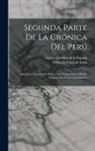 Pedro de Cieza de León, Marcos Jiménez de la Espada - Segunda parte de La crónica del Perú: Que trata del señorío de los Incas yupanquis y de sus grandes hechos y gobernación