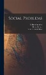 Henry George, William Saunders, Francis Amasa Walker - Social Problems