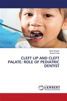 Nikita Biradar, Swapnil Patil - CLEFT LIP AND CLEFT PALATE: ROLE OF PEDIATRIC DENTIST