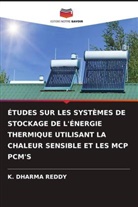 K. Dharma Reddy - ÉTUDES SUR LES SYSTÈMES DE STOCKAGE DE L'ÉNERGIE THERMIQUE UTILISANT LA CHALEUR SENSIBLE ET LES MCP PCM'S