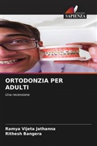 Rithesh Bangera, Ramya Vijeta Jathanna - ORTODONZIA PER ADULTI
