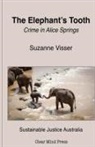 Suzanne Visser - The Elephant's Tooth, Crime in Alice Springs
