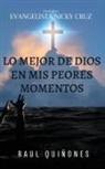 Raul Quinones - Lo Mejor De Dios En Mis Peores Momentos