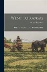 Miriam Davis Colt - Went to Kansas: Being a Thrilling Account of an Ill-fated Expedition