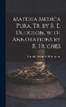 Samuel Christian F. Hahnemann - Materia Medica Pura, Tr. by R. E. Dudgeon, with Annotations by R. Hughes