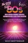 Nick Swettenham - The Big 500 - 1980s Music Trivia and Fun Facts Embrace the Nostalgia of the 80s By Testing Your Knowledge and History of Classic Pop, Rock, New Wave, Hip Hop and More!