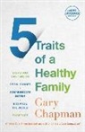 Gary Chapman - 5 Traits of a Healthy Family