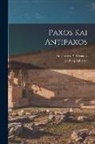 Anastasios P. Mitsiales, Ludwig Salvator - Paxos Kai Antipaxos