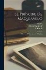 Niccolò Machiavelli, Voltaire, Federico II (Rey de Prusia) - El Príncipe De Maquiavelo: Precedido De La Biografía Del Autor