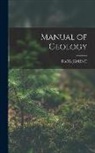 James Dwight Dana - Manual of Geology
