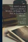 George Chalmers, Daniel Defoe - The Novels and Miscellaneous Works of Daniel De Foe. A System of Magic.; Volume XII