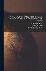 Henry George, William Saunders, Francis Amasa Walker - Social Problems