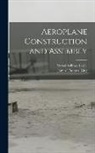 James Thomas King, Norval Wilfred Leslie - Aeroplane Construction and Assembly