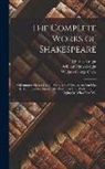 William George Clark, Charles Knight, William Aldis Wright - The Complete Works of Shakespeare: Midsummer Night's Dream. Merchant of Venice. As You Like It. Taming of the Shrew. All's Well That Ends Well. Twelft