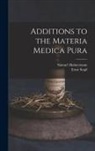 Samuel Hahnemann, Ernst Stapf - Additions to the Materia Medica Pura