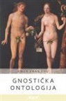 Kwen Khan Khu - Gnosti&#269;ka ontologija (AGEAC): Crno-belo izdanje