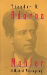 Theodor W Adorno, Theodor W. Adorno, Theodor W. (Frankfurt School) Adorno - Mahler