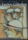 Peter Bichsel - Parise Giderken