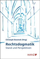 Christoph Bezemek - Dogmatik Stand und Perspektiven