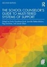 Emily (Old Dominion University) Bet Goodman-Scott, Jennifer Betters-Bubon, Peg Donohue, Emily Goodman-Scott, Jacob Olsen - School Counselors Guide to Multi-Tiered Systems of Support