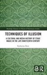 Katharina Rein, Katharina (University of Potsdam Rein - Techniques of Illusion
