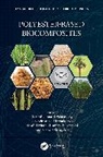 Senthilkumar (Francis Xavier College Krishnasamy, Senthilkumar (King Mongkuts Universit Krishnasamy, Senthilkumar Krishnasamy, Senthil Muthu Kumar Thiagamani, Chandrasekar Muthukumar, Suchart Siengchin - Polyester-Based Biocomposites