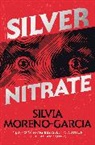 Silvia Moreno-Garcia - Silver Nitrate