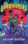 Kalynn Bayron - The Vanquishers