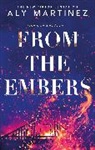 Aly Martinez - From the Embers