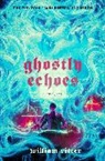 William Ritter, Ritter William - Ghostly Echoes