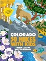 Wendy Gorton, Wendy/ Tillack Gorton, Kristin Tillack - 50 Hikes With Kids Colorado
