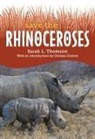 Chelsea Clinton, Sarah L Thomson, Sarah L. Thomson - Save the... Rhinoceroses
