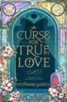 Stephanie Garber, Garber Stephanie - A Curse For True Love
