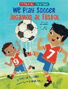 Rene Colato Lainez, René Colato Laínez, Nomar Perez - We Play Soccer / Jugamos al futbol