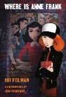 Ari Folman, Lena Guberman - Where Is Anne Frank