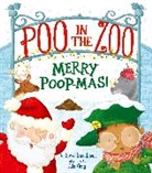 Ada Grey, Steve Smallman - Poo in the Zoo: Merry Poop-Mas!