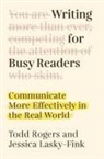 Jessica Lasky-Fink, Todd Rogers - Writing for Busy Readers