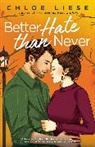 Chloe Liese - Better Hate than Never