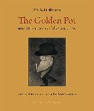 E T a Hoffmann, E.T.A. Hoffmann, Peter Wortsman - The Golden Pot
