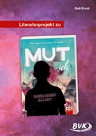 Kati Ernst - Literaturprojekt zu MUT ich