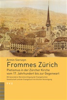 Armin Sierszyn, Evangelisch-kirchliche Vereinigung - Frommes Zürich