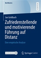 Jan Goldbach - Zufriedenstellende und motivierende F&uuml;hrung auf Distanz