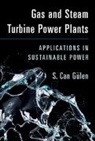 S. Can Gulen, S. Can (Bechtel Infrastructure and Power) Gulen, S Can Gülen, S. Can Gülen, Gulen S. Can Gulen - Gas and Steam Turbine Power Plants