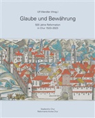 Jan-Andrea Bernhard, Martin A. Senn, Curdin Mark, Ulf Wendler (Hrsg.) - Glaube und Bewährung